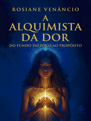 cover image of A Alquimista da dor